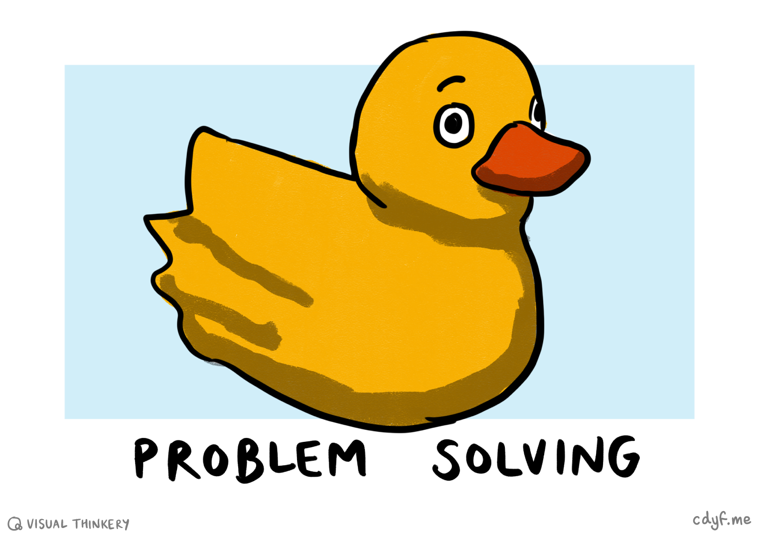 Ever tried explaining that troublesome bug to a rubber duck? Welcome to rubber duck debugging, a tried and tested technique for problem solving, either through written or spoken communication with an inanimate object. Rubber duck sketch by Visual Thinkery is licensed under CC-BY-ND