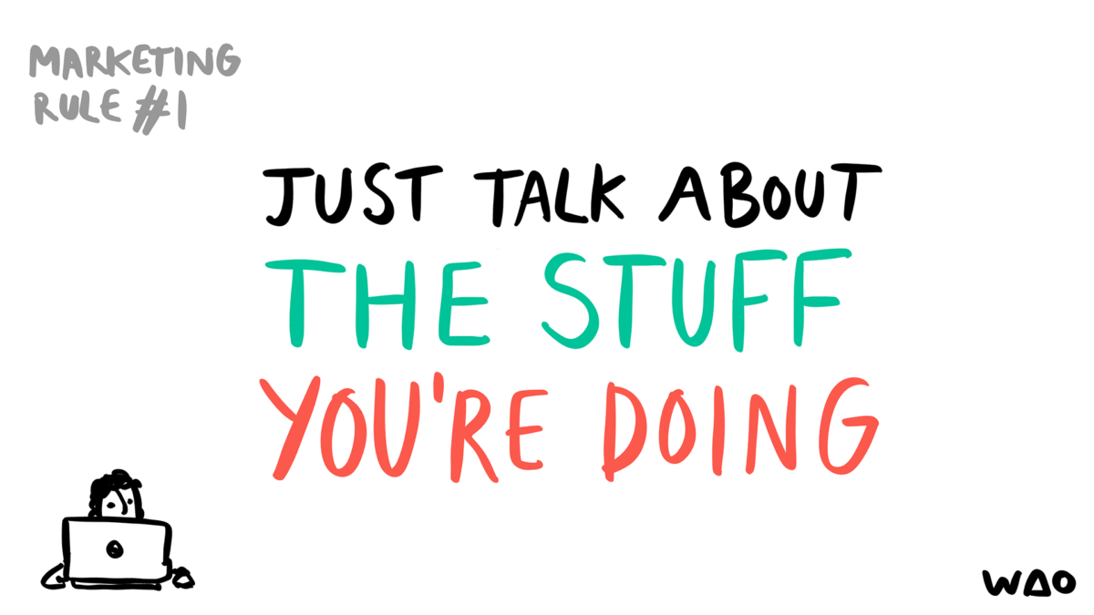 During an interview, you are marketing yourself to an employer while they market themselves to you. It can be easy to overthink your marketing. A simple marketing technique is to just talk about stuff you’re doing, projects you’ve worked on (inside and outside University), your experience and any other relevant activities. The number 1 rule of marketing by Visual Thinkery is licensed under CC-BY-ND