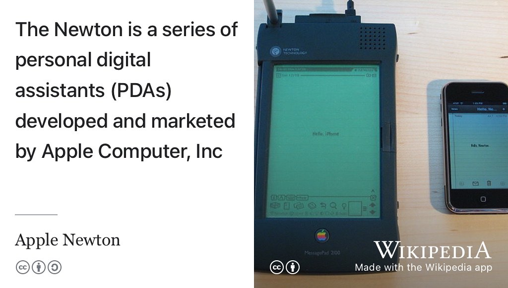 Released in the nineties, the Apple Newton (left) was an arm powered predecessor to the Apple iPhone, of which the 2007 model is shown on the right for comparison. CC BY licensed picture by Blake Patterson on Wikimedia Commons w.wiki/8UsM adapted using the Wikipedia app 📱
