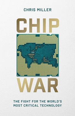 One, two, three, four, I declare a CHIP WAR! Chris Miller’s book: Chip War: The Fight for the World’s Most Critical Technology describes the transformation of semiconductors from relatively obscure electronics to an essential component of everyday life. (Chris Miller 2022) Fair use image from Wikimedia Commons w.wiki/8Ro9