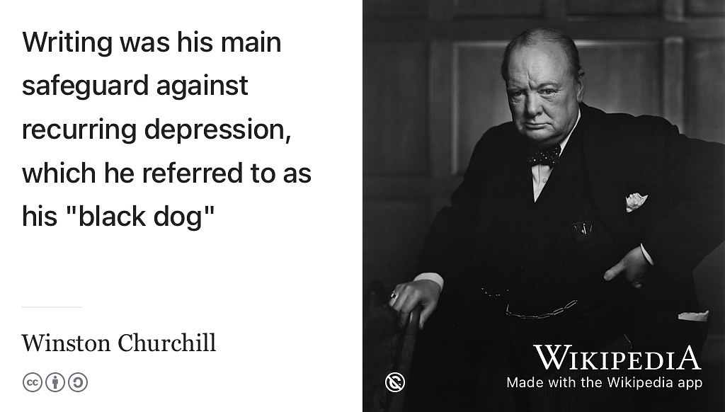 Winston Churchill managed to regulate his depression by writing. If you are affected by anxiety or depression, you may find that private forms of writing like those described in section 4.6.4 will help to improve your mental health. Public domain portrait of Winston Churchill by Yousuf Karsh on Wikimedia Commons w.wiki/4aJk
