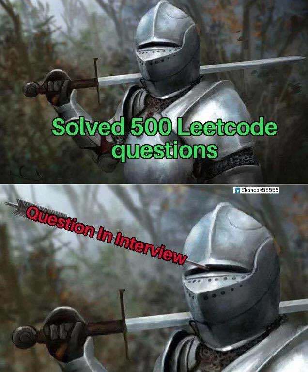 Have you solved 500 leetcode.com questions? Congratulations but beware of the inevitable Question In Interview cunningly aimed to pierce your awesome algorithmic armour. Screenshot of an original tweet by @neetcode1 and Chandan Kumar linkedin.com/in/Chandan555