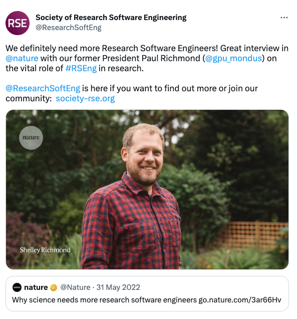 Paul Richmond was interviewed by Nature about the society-rse.org and why science needs more research software engineers. (Woolston 2022) Screenshot of an original tweet @Nature.