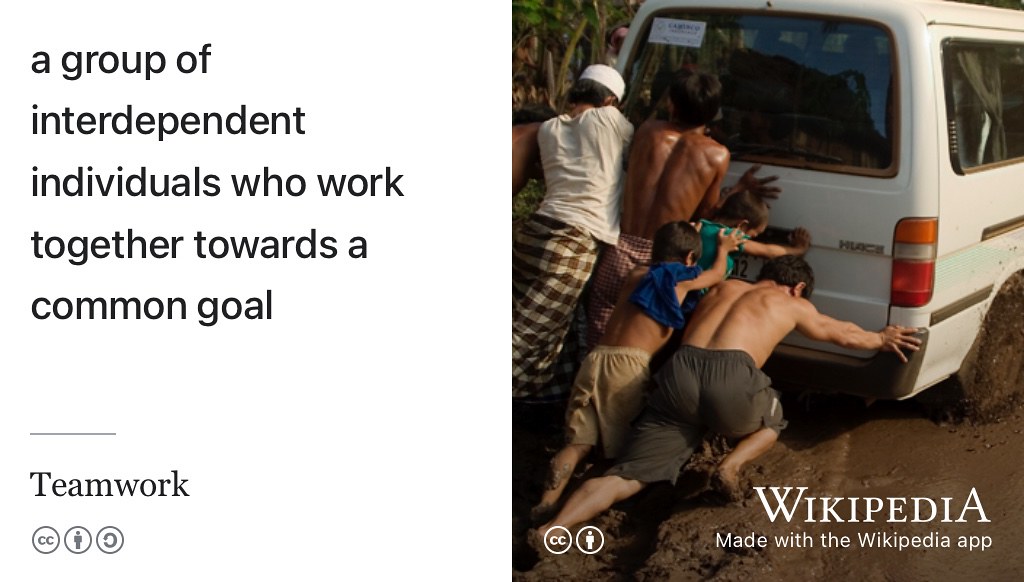 What kinds of teams have you been a part of? What role did you play in the team? How did your team work make the dream work? Employers will want to know the details, so spell it out for them explicitly using carefully chosen verbs to describe the different roles and responsibilities you’ve taken while working towards common goals. CC BY picture of a team pushing a vehicle out the mud by Clear Path International on Wikimedia Commons w.wiki/9f4Y adapted using the Wikipedia App